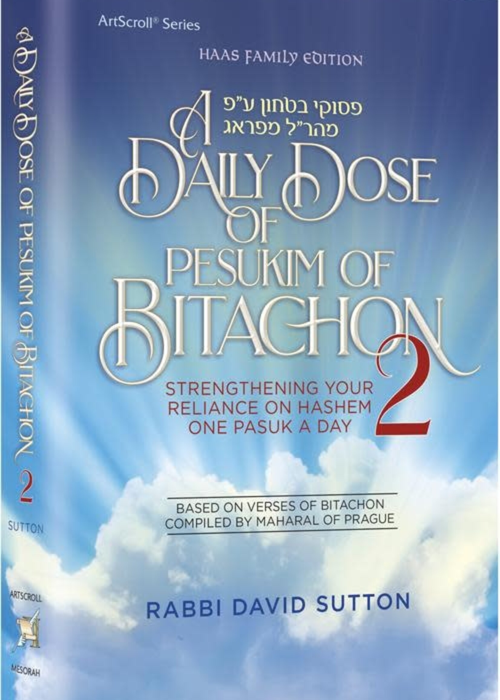 Rabbi Eli Mansour / Rabbi David Sutton A Daily Dose of Pesukim of Bitachon Volume 2: Strengthening Your Reliance on Hashem One Pasuk ADay