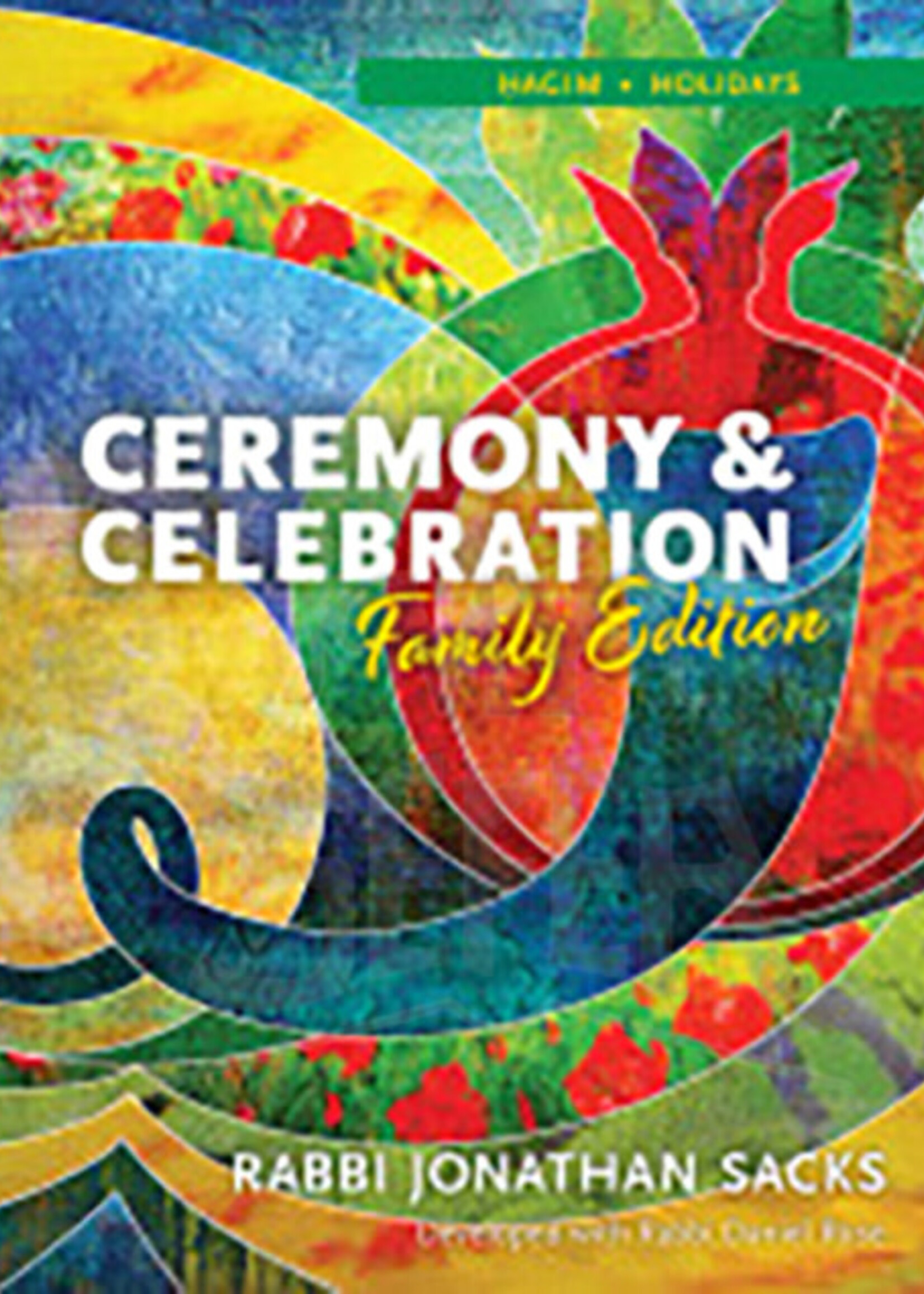 Ceremony & Celebration Family Edition by Jonathan Sacks