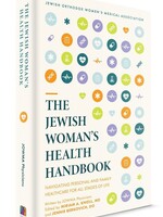The Jewish Woman's Health Handbook: Navigating Personal and Family Healthcare for All Stages of Life (Hardcover)