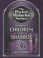 Rabbi Avi Wiesenfeld Pocket Halacha: Halachos of Children on Shabbos