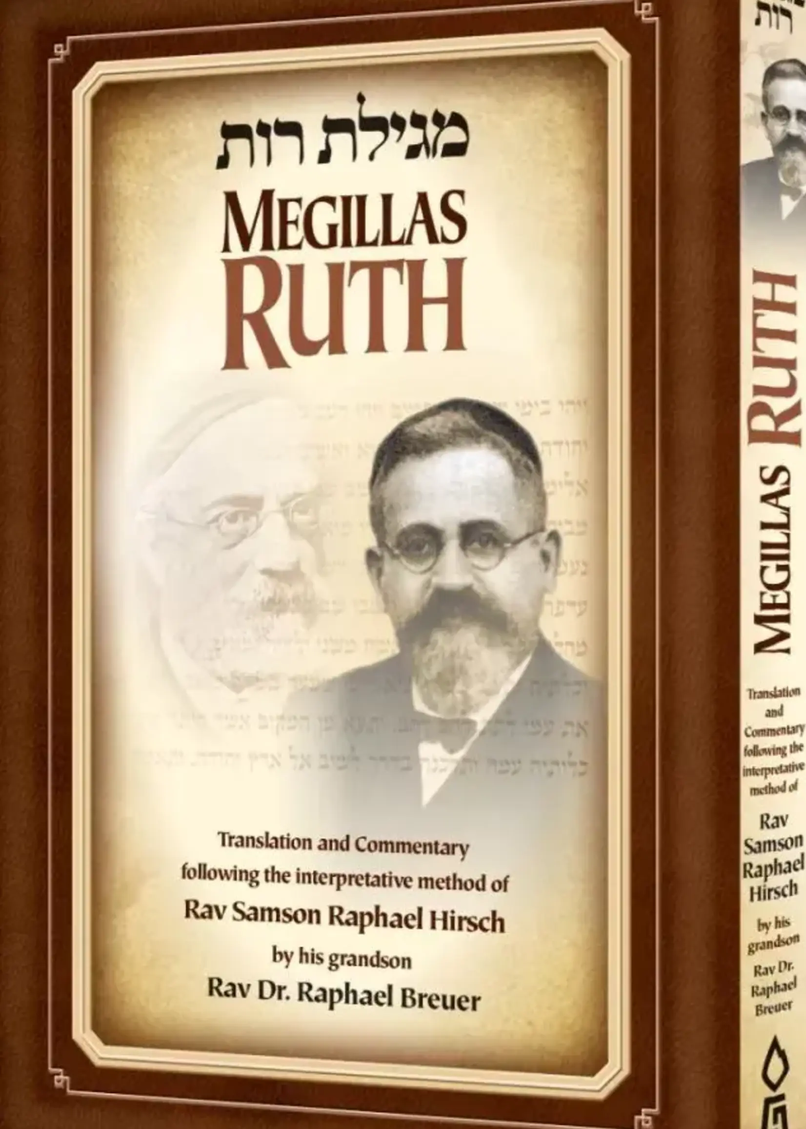 Megillas Ruth, Breuer: Translation and Commentary Following the Interpretative Method of Rav Samson Raphael Hirsch by His Grandson - Rav Dr. Raphael Breuer