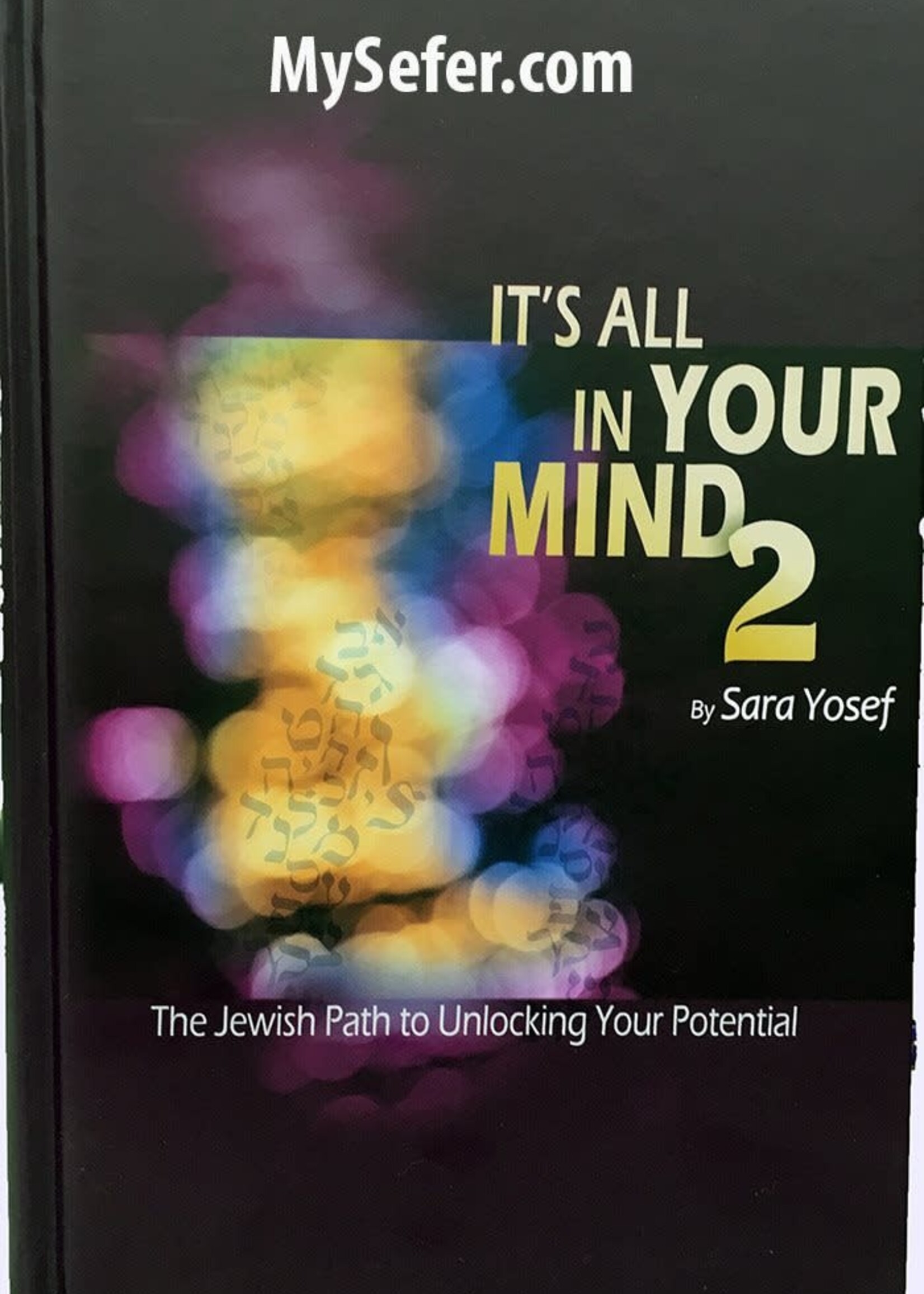 It's All in Your Mind : Sara Yosef (Vol. 2)