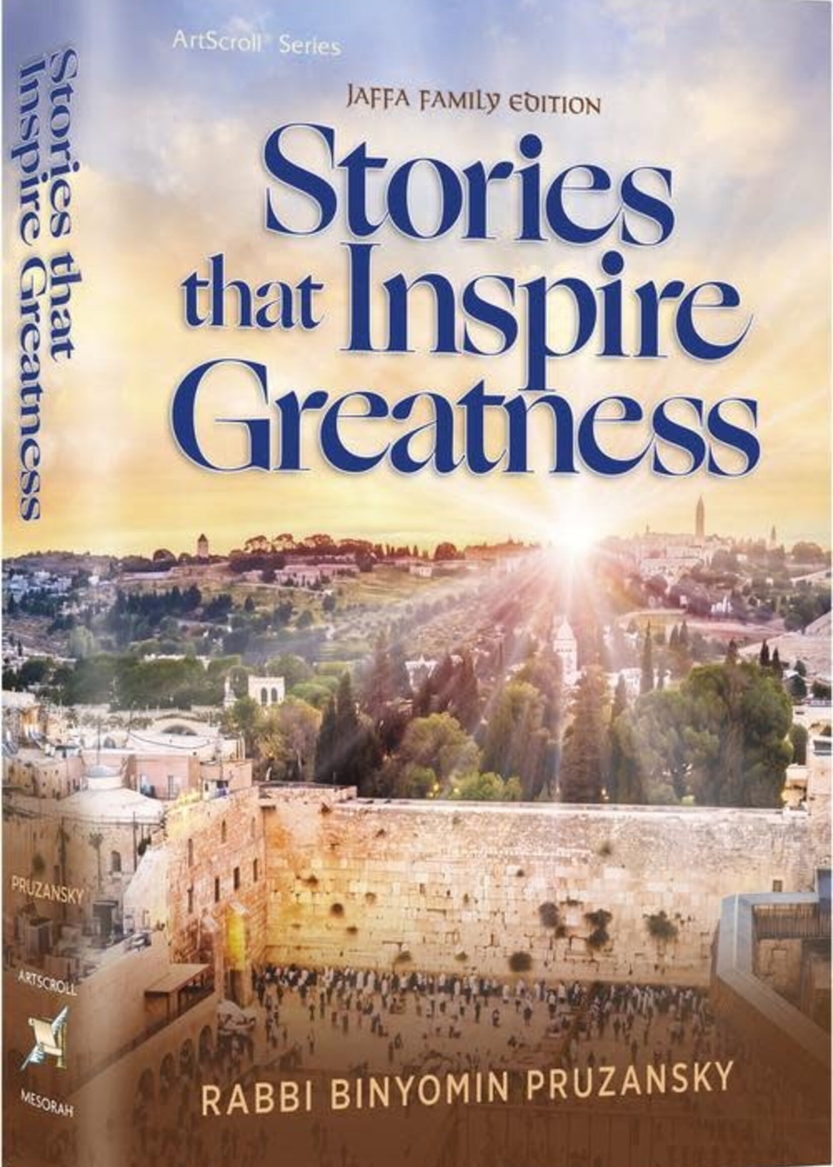 Rabbi Binyomin Pruzansky Stories that Inspire Greatness