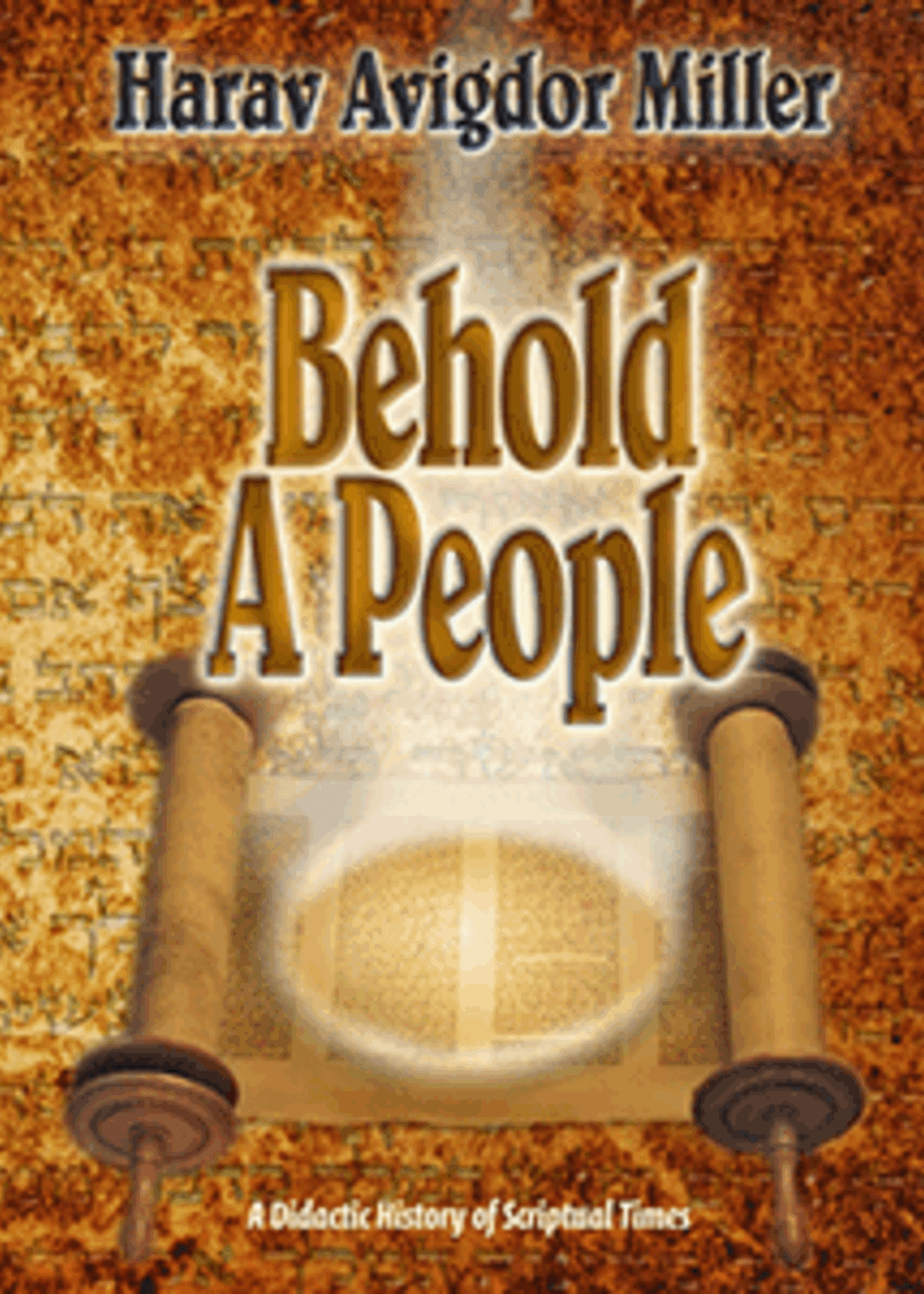 Behold, A People - History Series Vol. 1