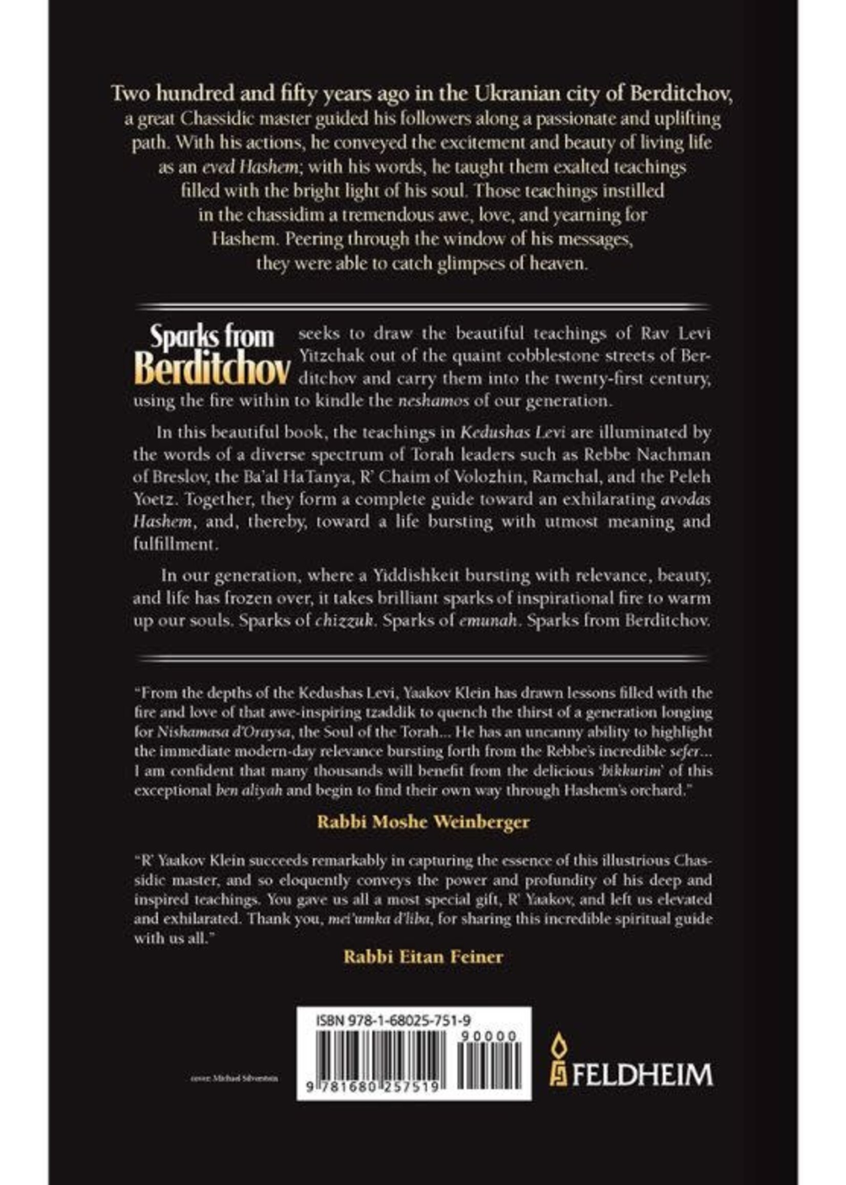 Rabbi Levi Yitzchak of Berditchev (1740-1810) Sparks from Berditchov - An Inspirational Guide to Avodas Hashem Based On the Teachings of Rav Levi Yitzchak of Berditchov