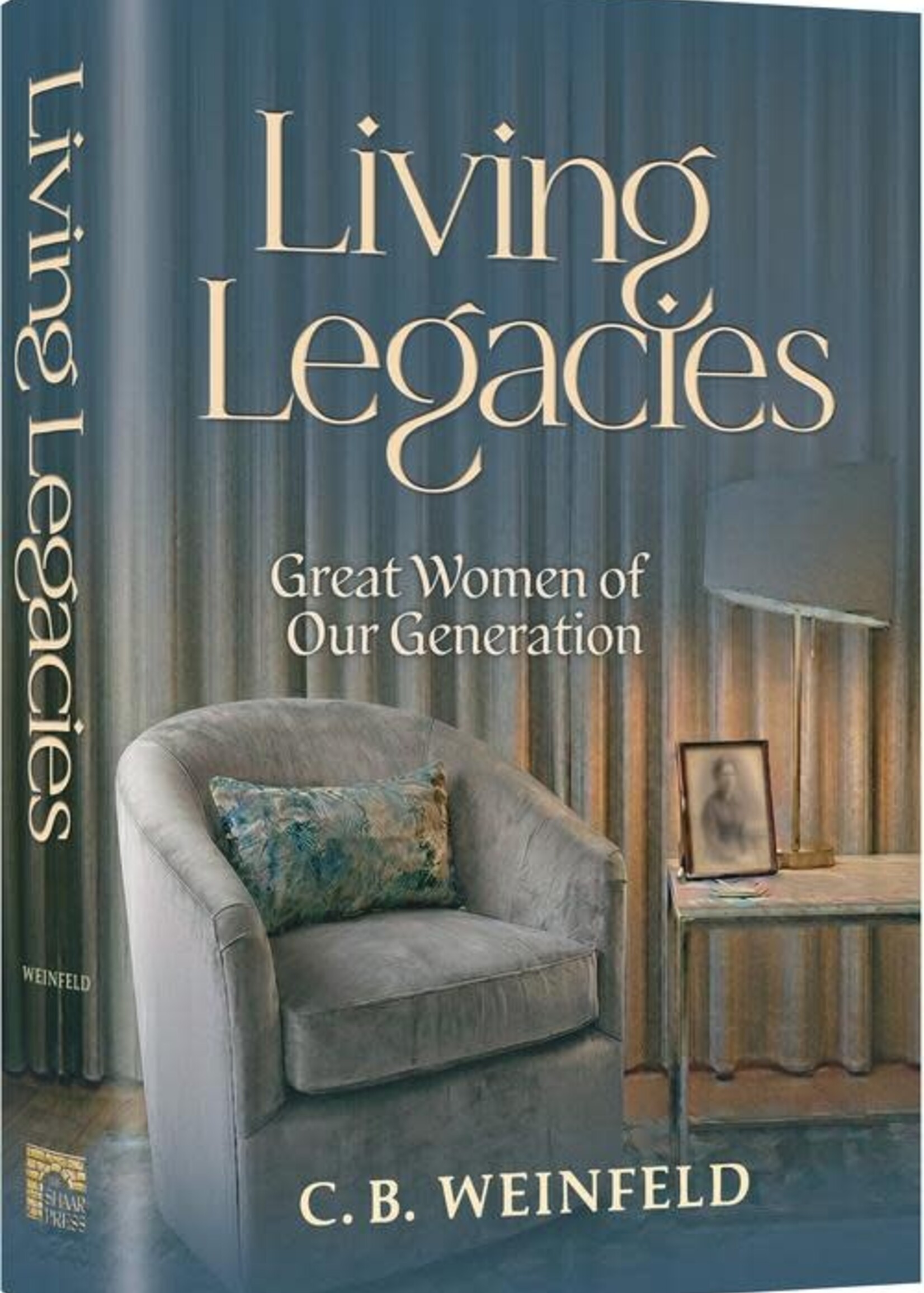 C.B. Weinfeld Living Legacies - Great Women of Our Generation
