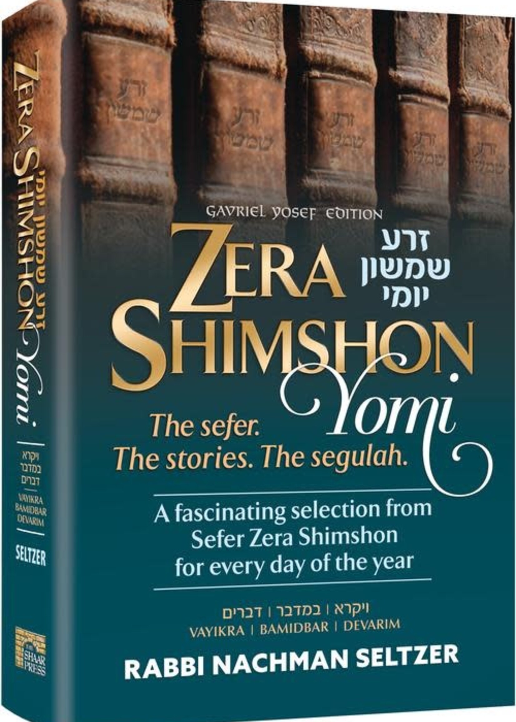 Rabbi Nachman Seltzer Zera Shimshon Yomi: The Sefer. The Stories. The Segulah.- Vayikra, Bamidbar, Devarim