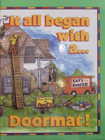 It All Began With A Doormat!