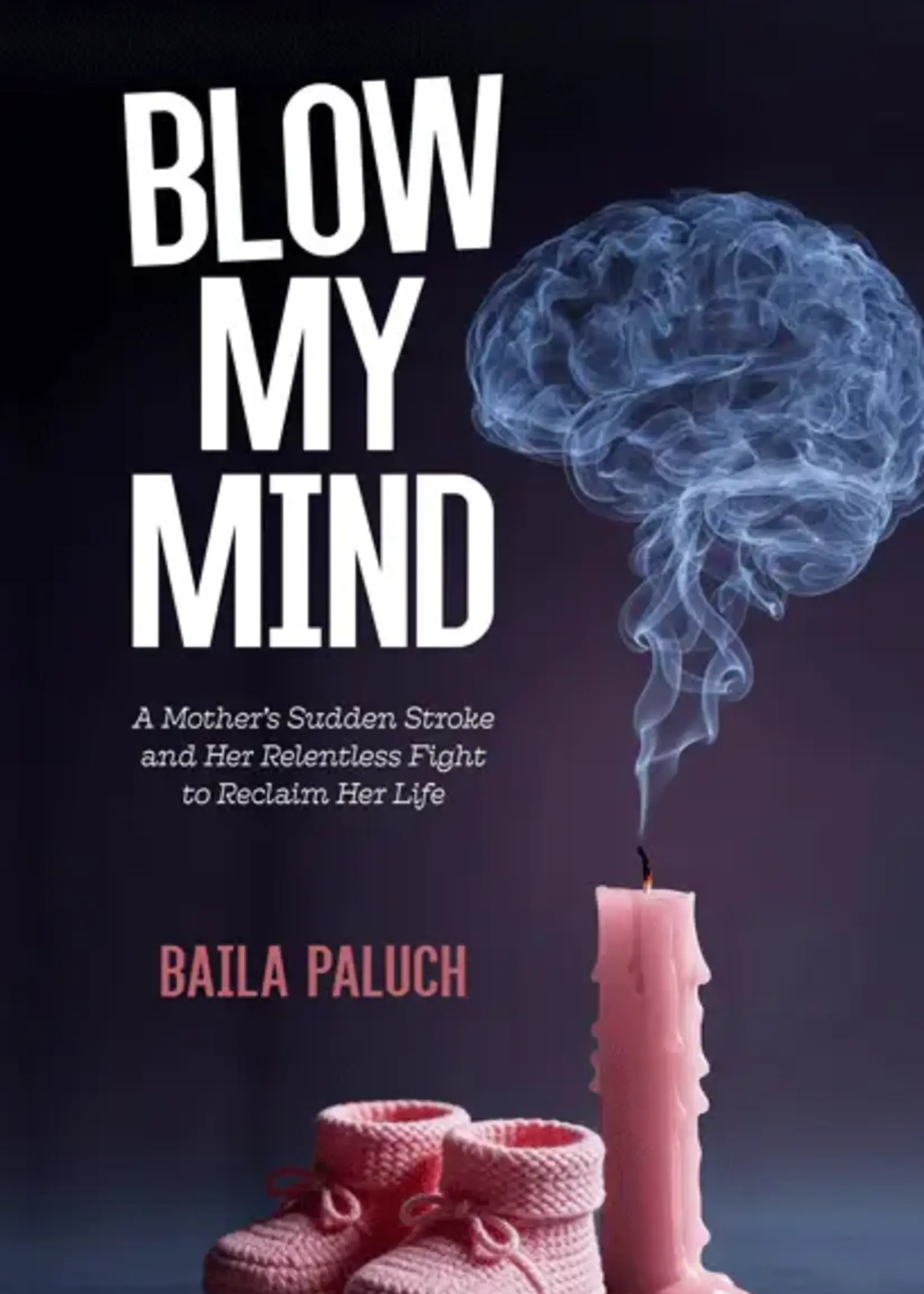 Baila Paluch Blow My Mind