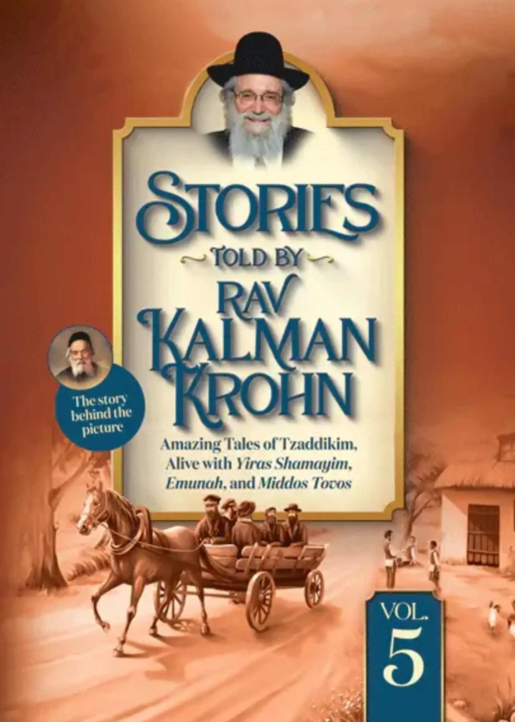 Stories Told By Rav Kalman Krohn Vol. 5