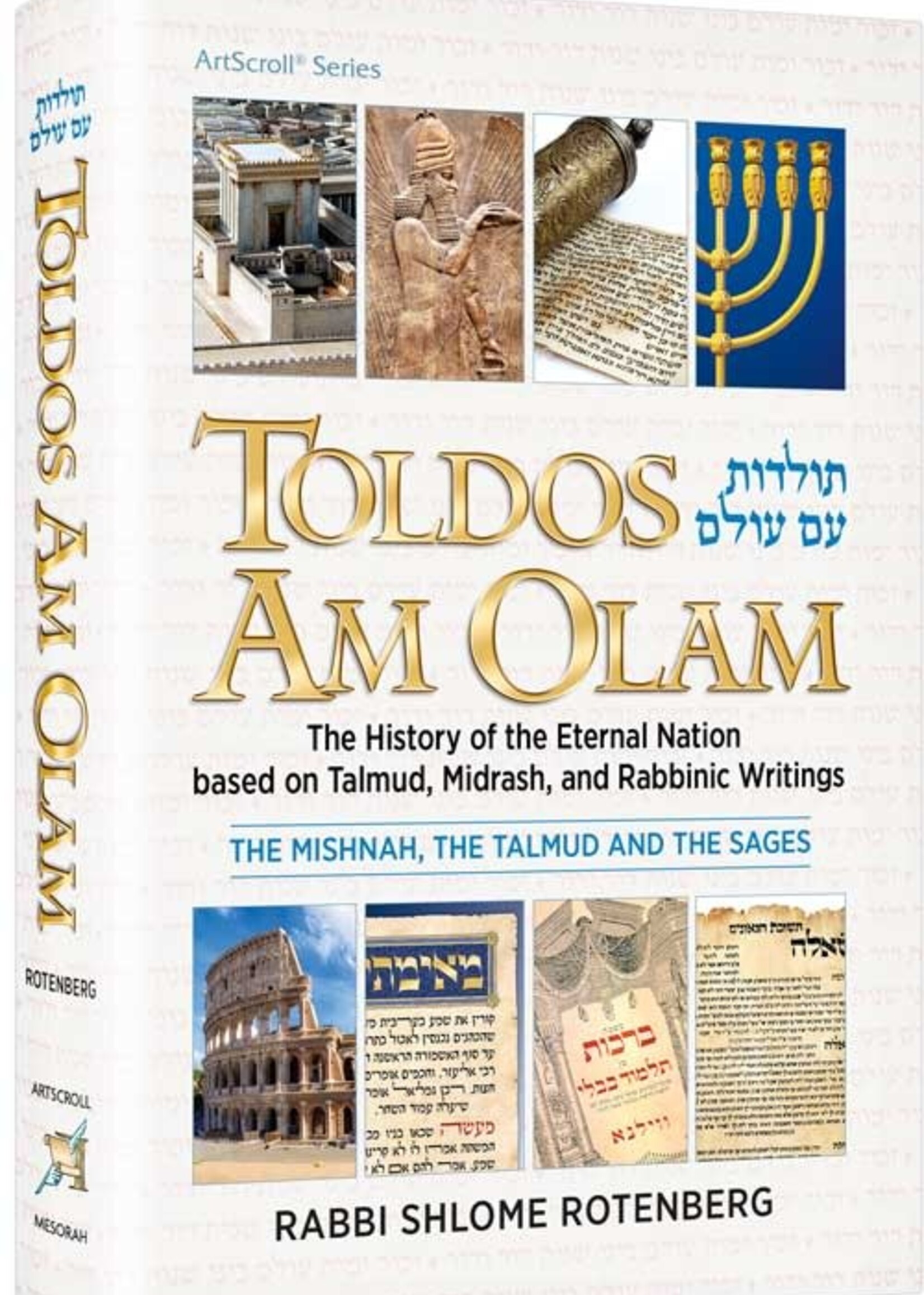 Rabbi Shlome Rotenberg Toldos Am Olam (Hardcover)