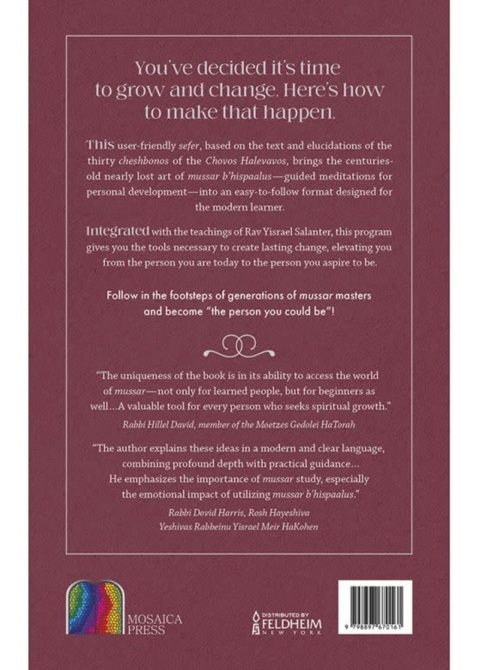 Rabbi Yehoshua Fromowitz The Person You Could Be: A program for lasting change through mussar b'hispaalus A 30 Day Cycle