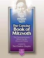 The Chofetz Chaim Concise Book of Mitzvot: Sefer HaMitzvot HaKatzar Large