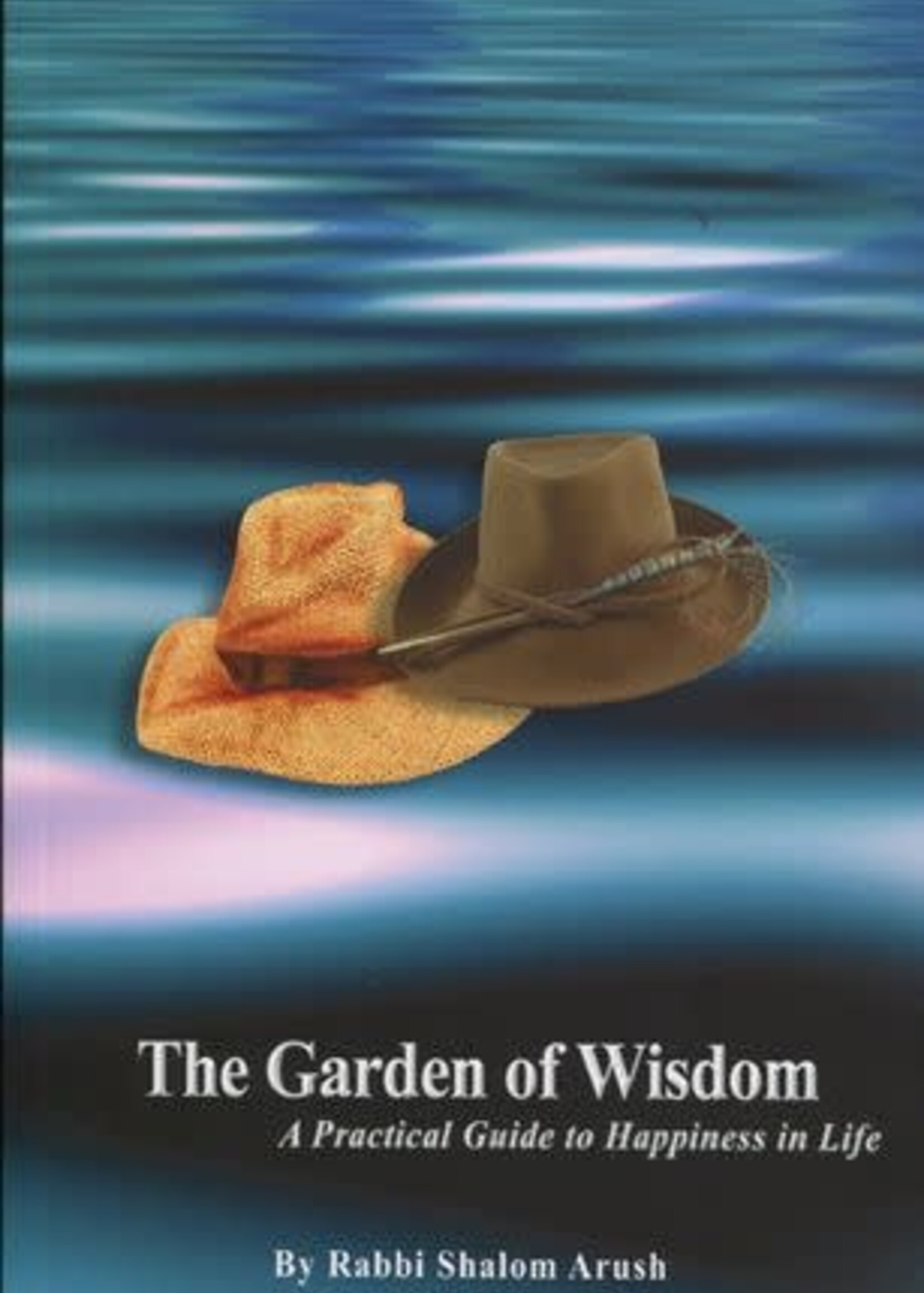 Rabbi Shalom Arush The Garden of Wisdom English