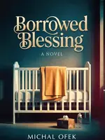 Michal Ofek Borrowed Blessing: A Novel