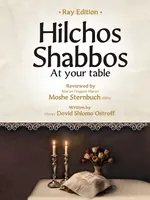 Harav Dovid Shlomo Ostroff Hilchos Shabbos at Your Table (Hardcover)
