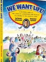 Rabbi Yisroel Greenwald We Want Life!