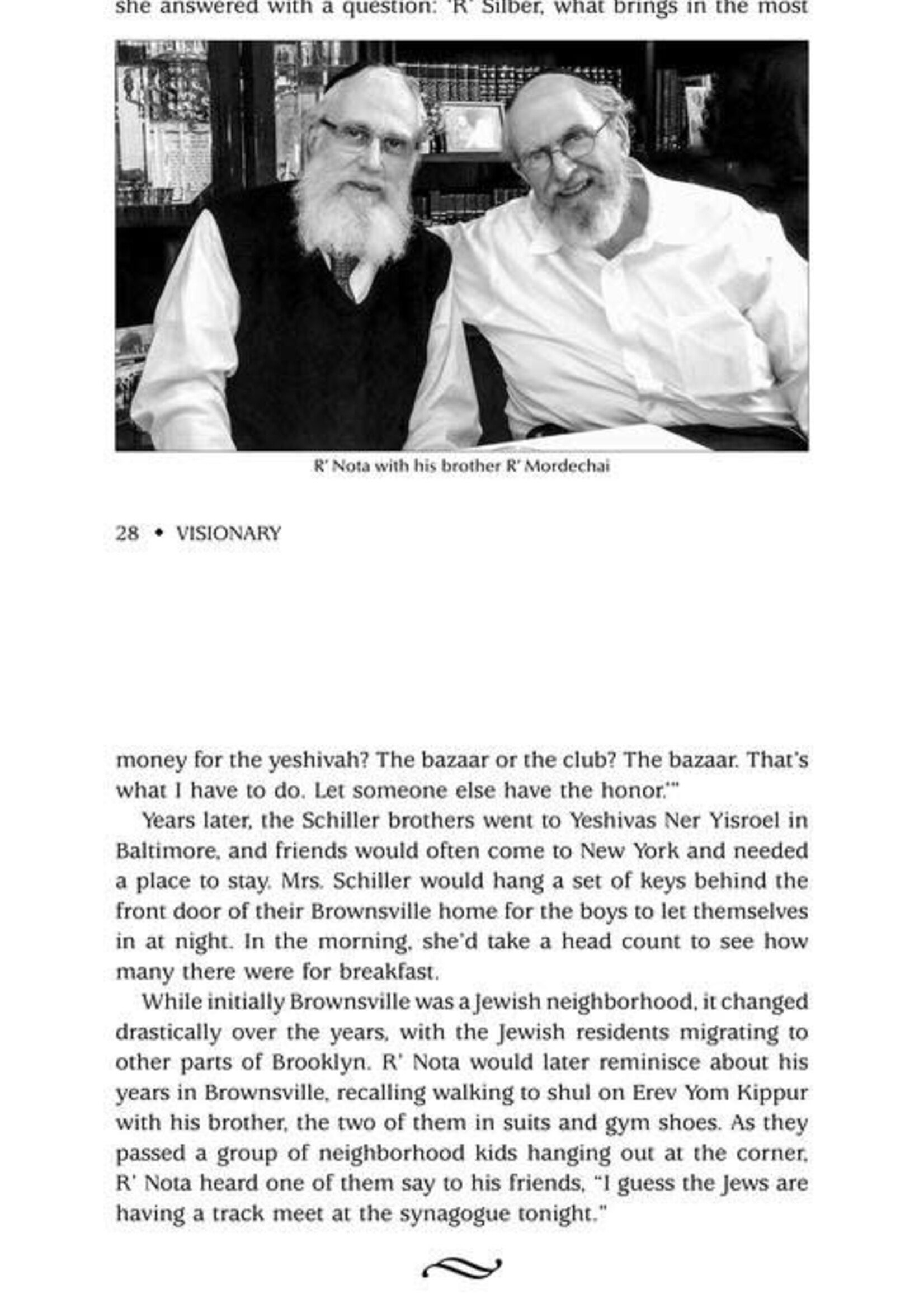 Rabbi Nachman Seltzer Visionary - Rabbi Nota Schiller: The Incredible Story of the Leader of Yeshivas Ohr Somayach