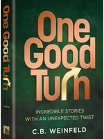 C.B. Weinfeld One Good Turn Incredible Stories with an Unexpected Twist