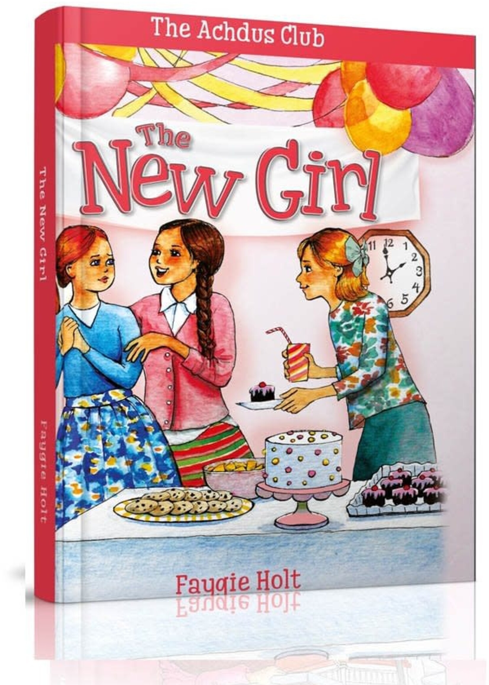 Faygie Hol The Achdus Club: The New Girl