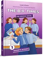 Leah Klein The B.Y. Times - Shani's Scoop (Graphic Novel)