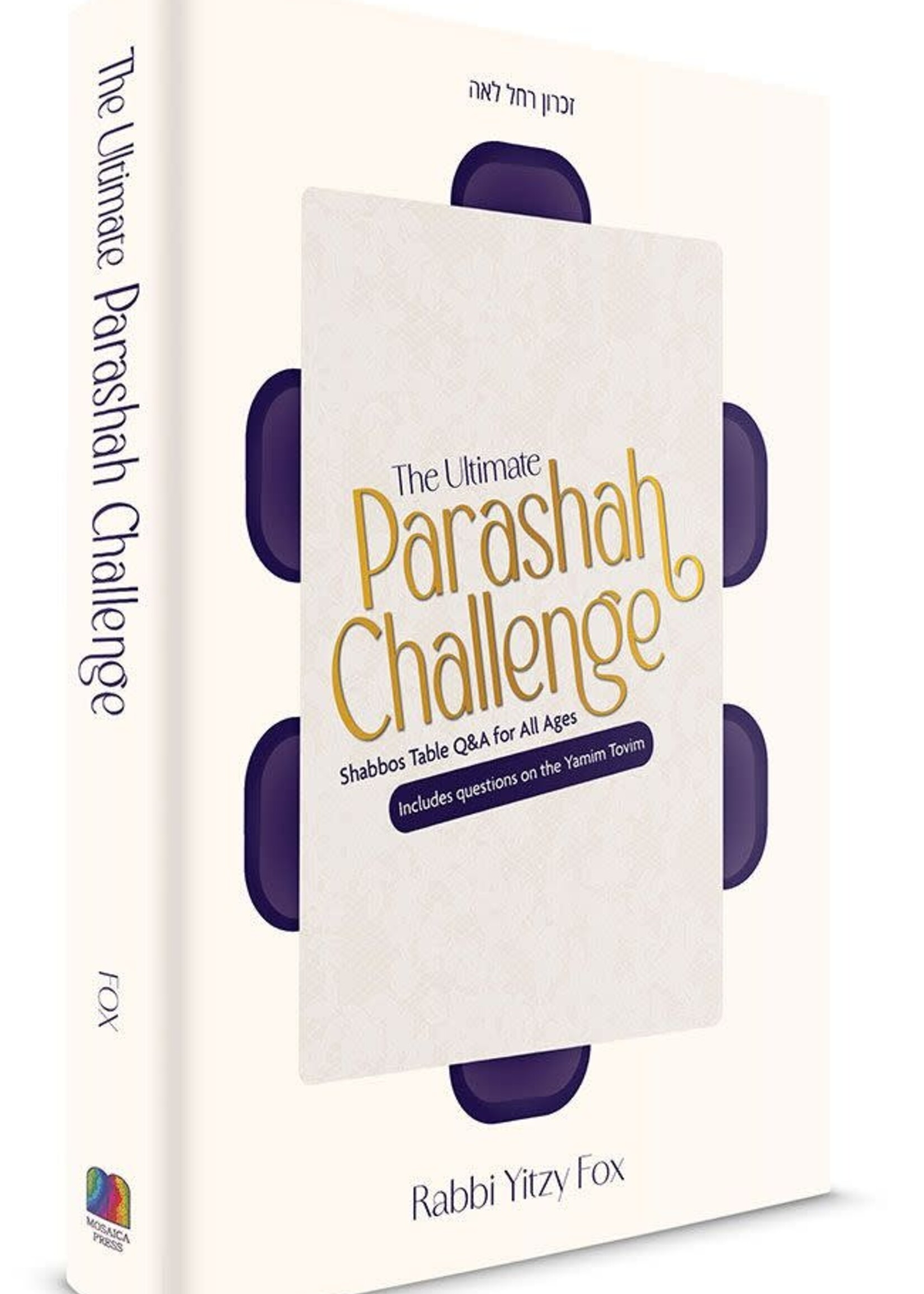 Rabbi Yitzy Fox The Ultimate Parashah Challenge: Shabbos table Q&A for all ages