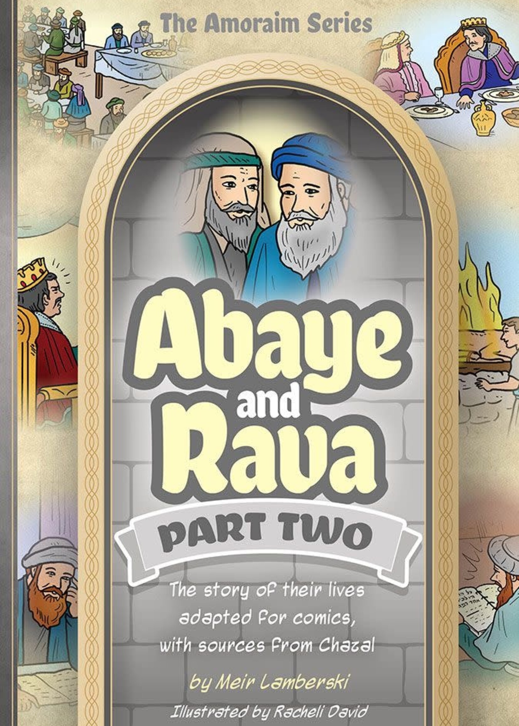 Meir Lamberski Amoraim Series 23: Abaye and Rava, part 2