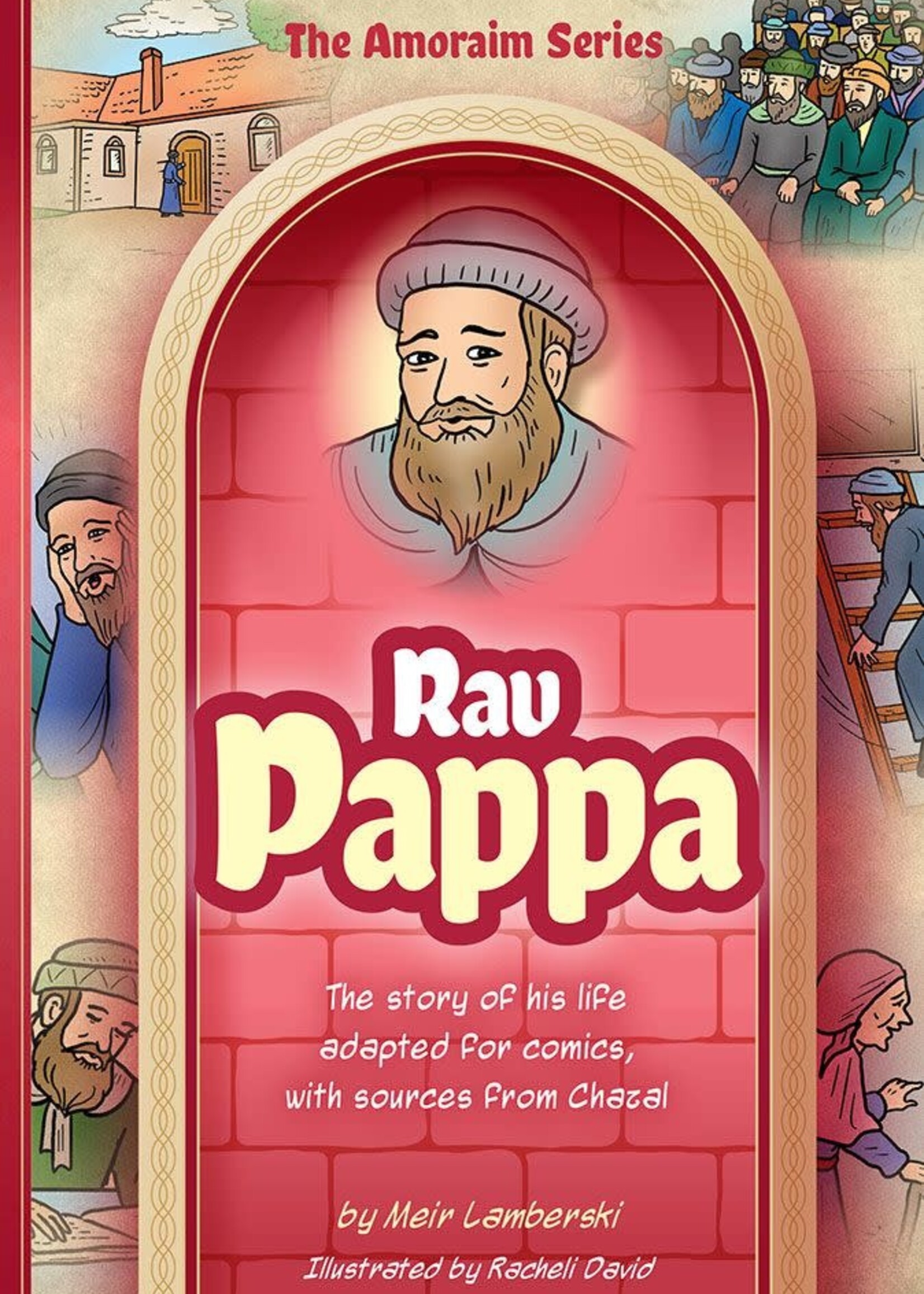Meir Lamberski Amoraim Series 24: Rav Pappa