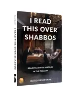 I Read This Over Shabbos - David Bashevkin