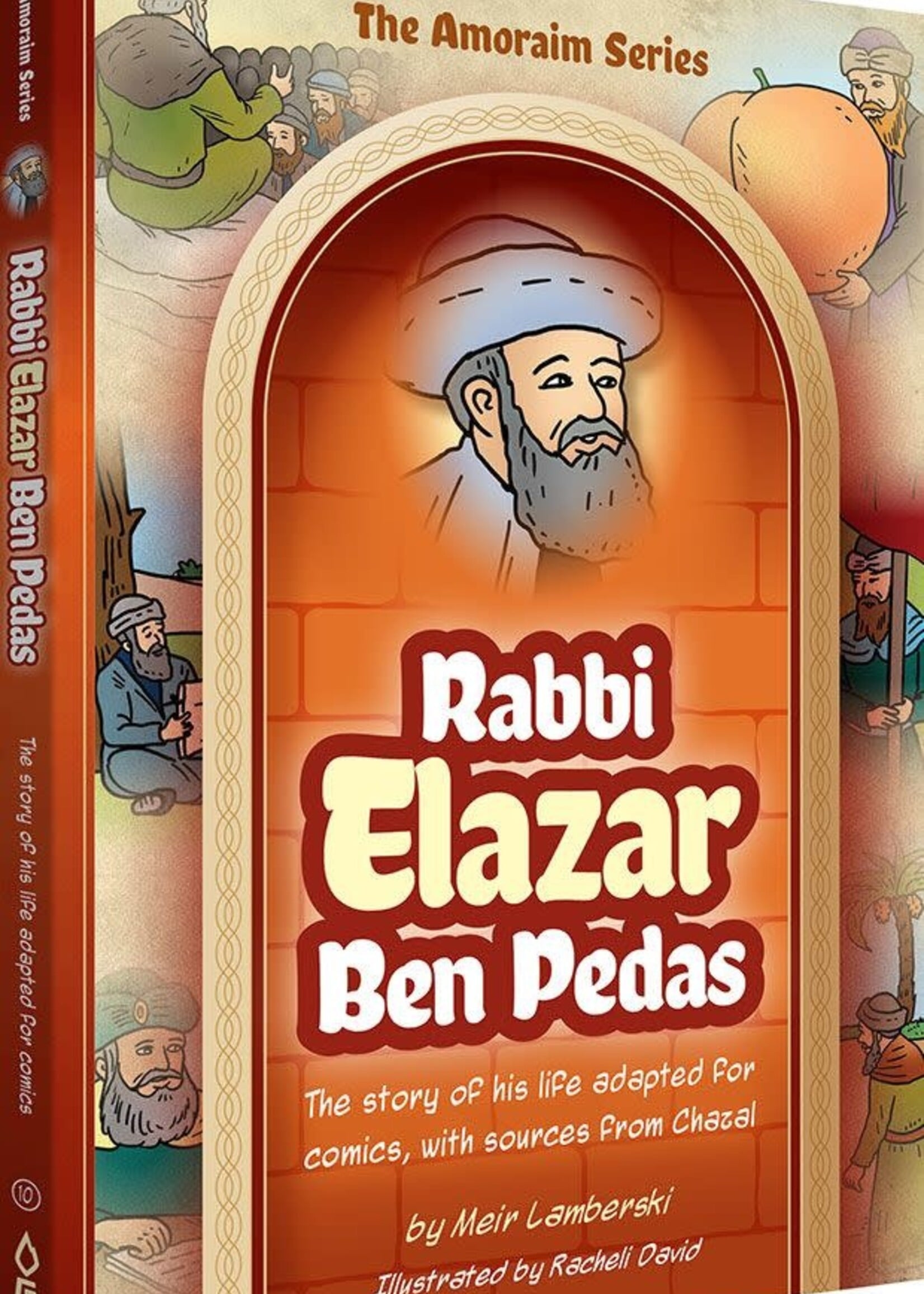 Meir Lamberski Amoraim Series 10: Rabbi Elazar ben Pedas