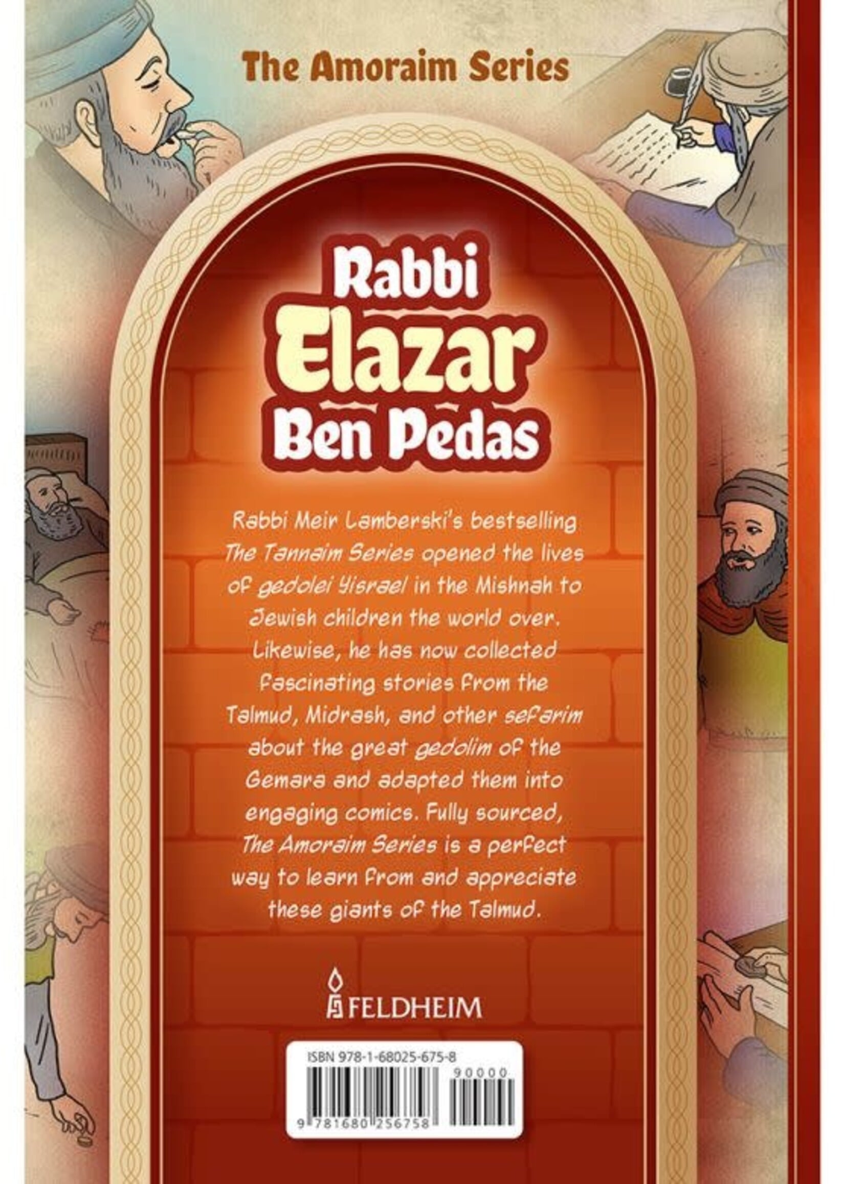 Meir Lamberski Amoraim Series 10: Rabbi Elazar ben Pedas