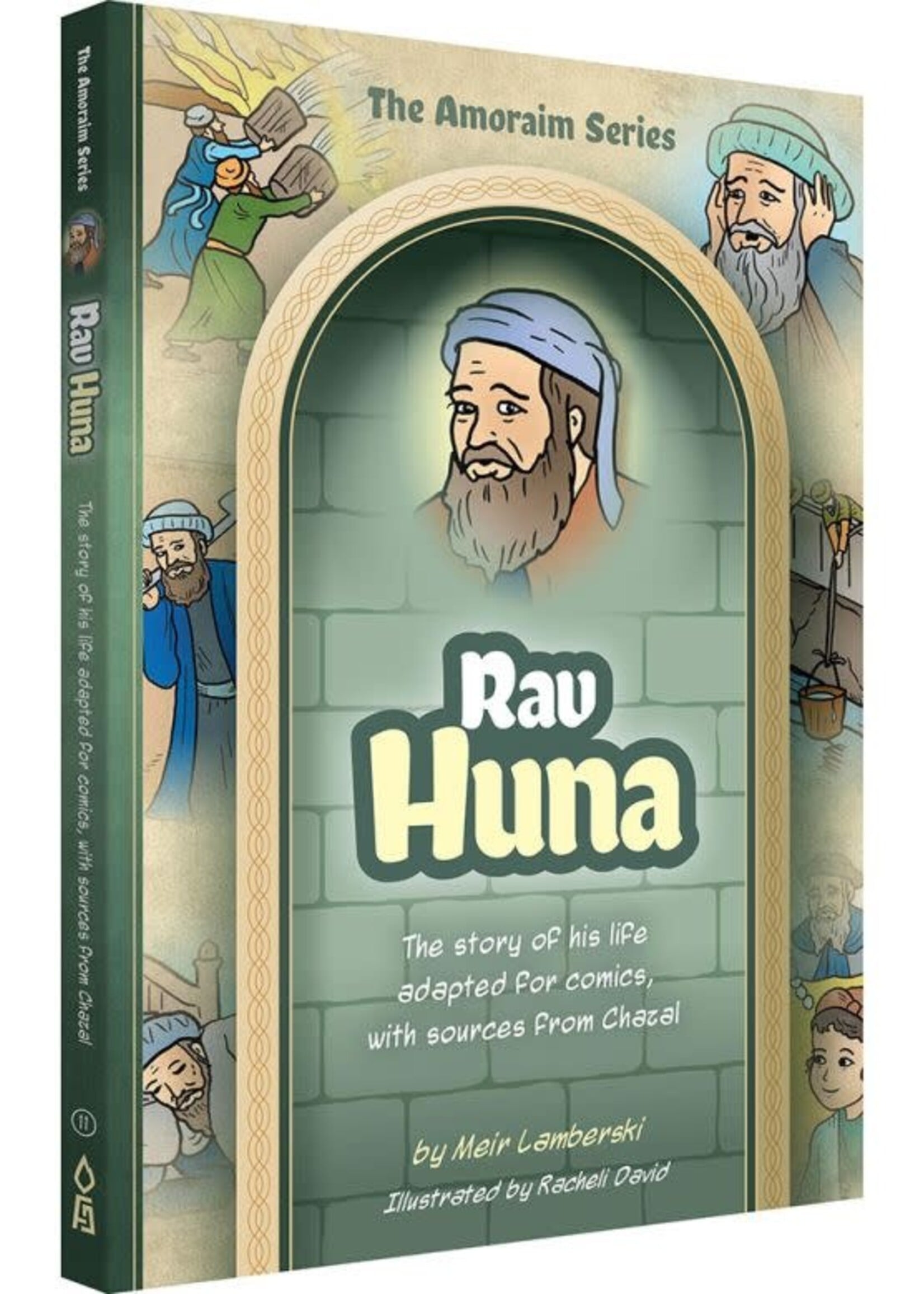 Meir Lamberski Amoraim Series 11: Rav Huna