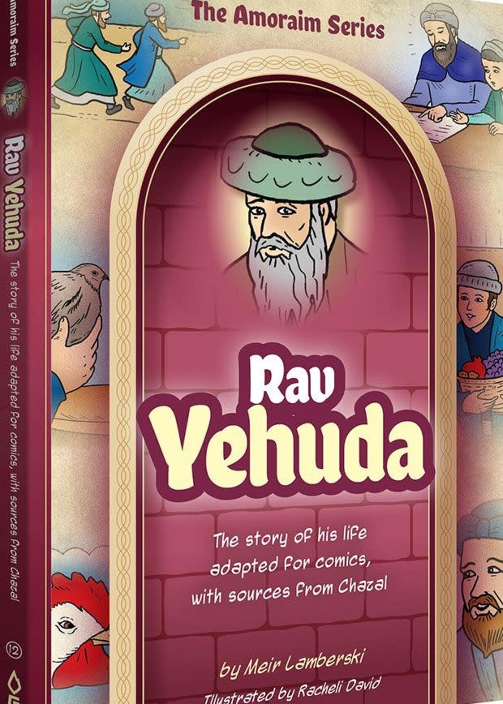 Meir Lamberski Amoraim Series 12: Rav Yehuda