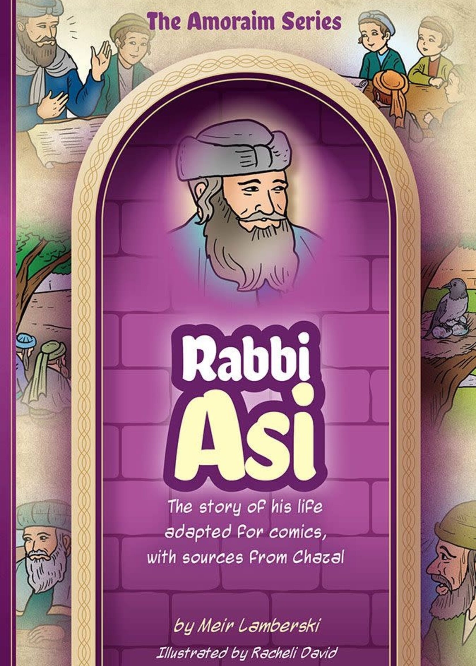 Meir Lamberski Amoraim Series 14: Rabbi Asi