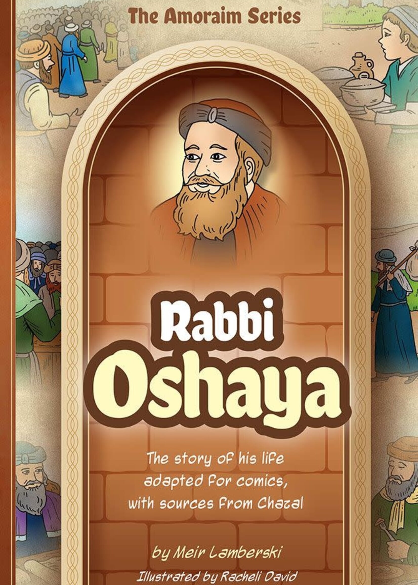 Meir Lamberski Amoraim Series 3: Rabbi Oshaya