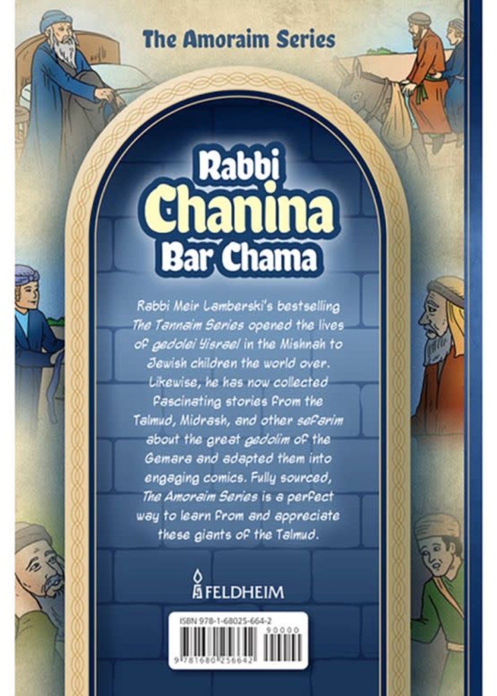 Meir Lamberski Amoraim Series 6: Rabbi Chanina bar Chama