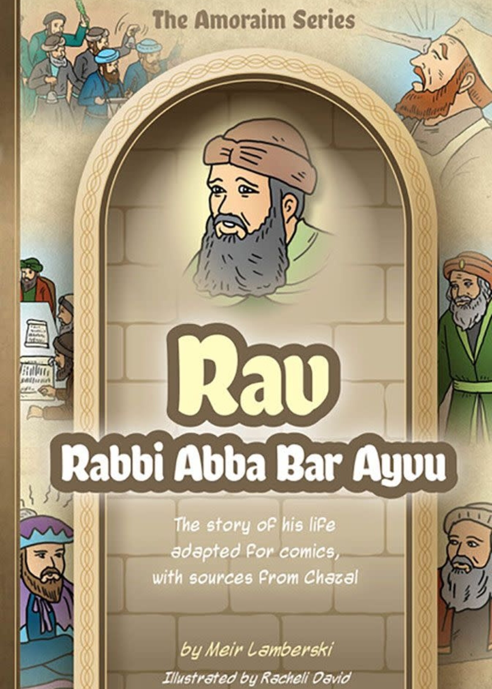 Meir Lamberski Amoraim Series 7: Rav