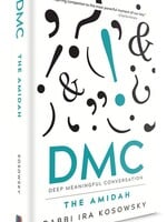Rabbi Ira Kosowsky DMC: The Amidah