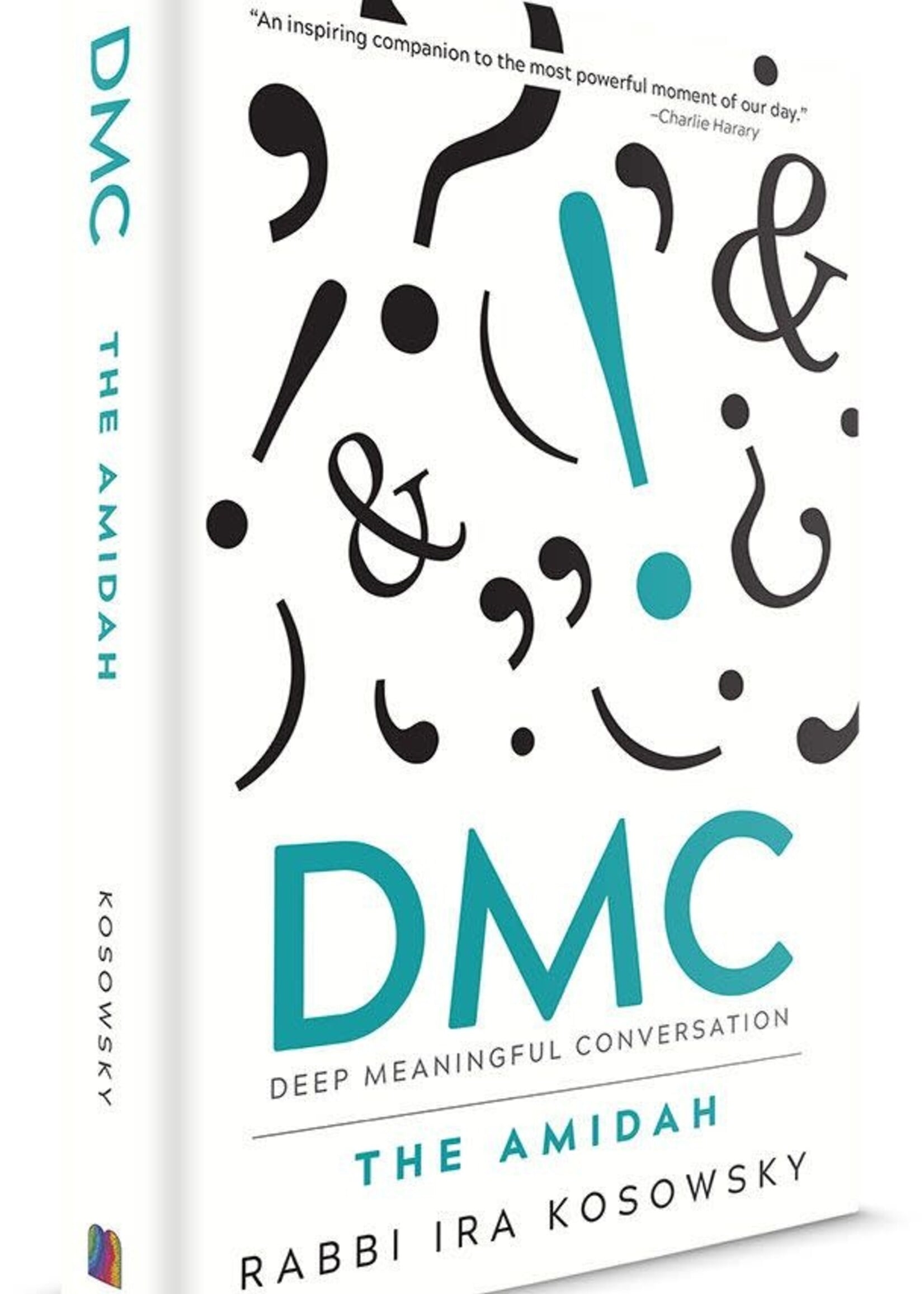 Rabbi Ira Kosowsky DMC: The Amidah