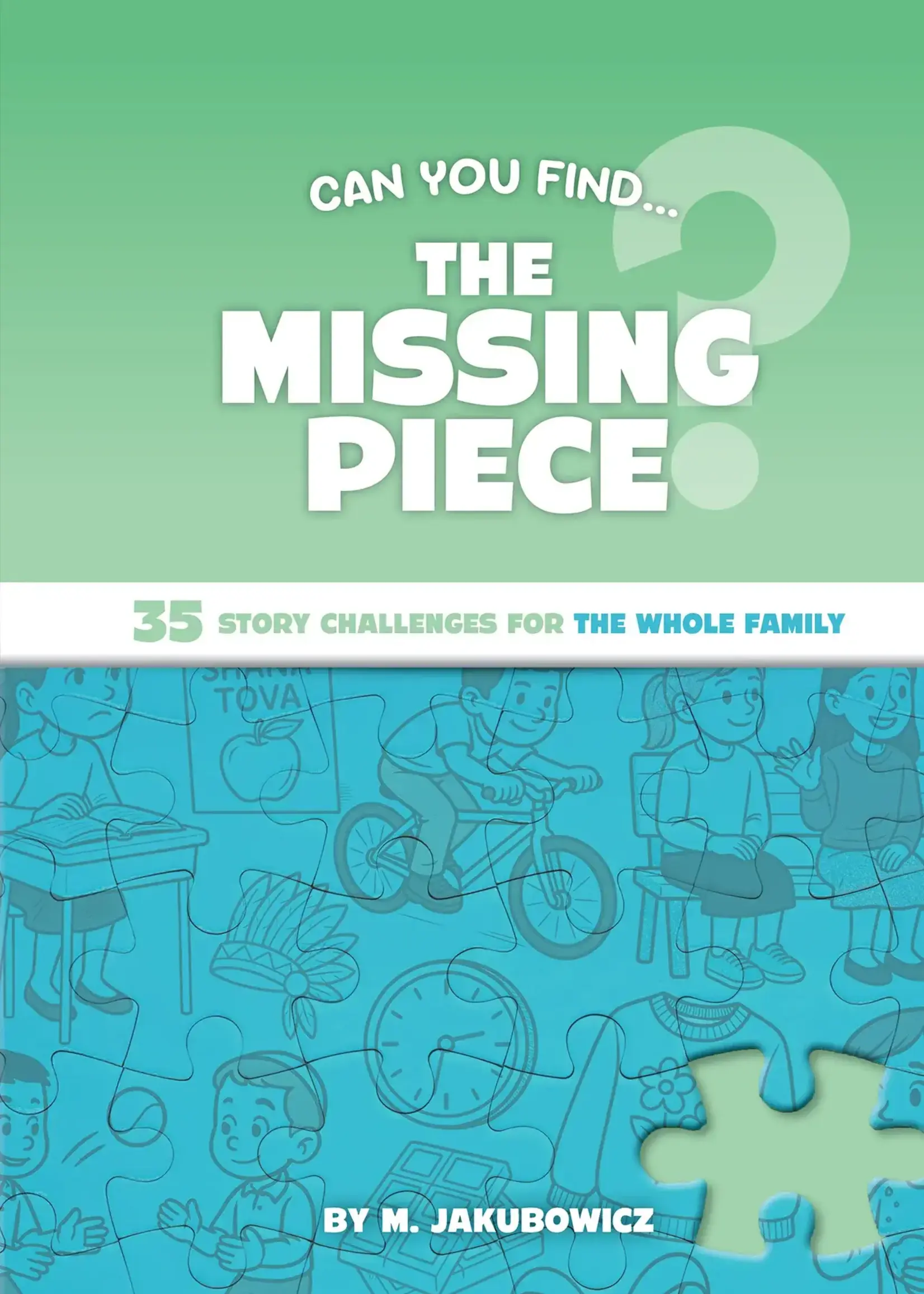 M. Jakubowicz The Missing Piece
