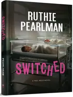 Ruthie Pearlman Switched: A Yael Reed Novel