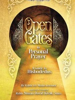 Rabbi Lev Moshe Leventer Open Gates to Personal Prayer: A Guide to Hisbodedus