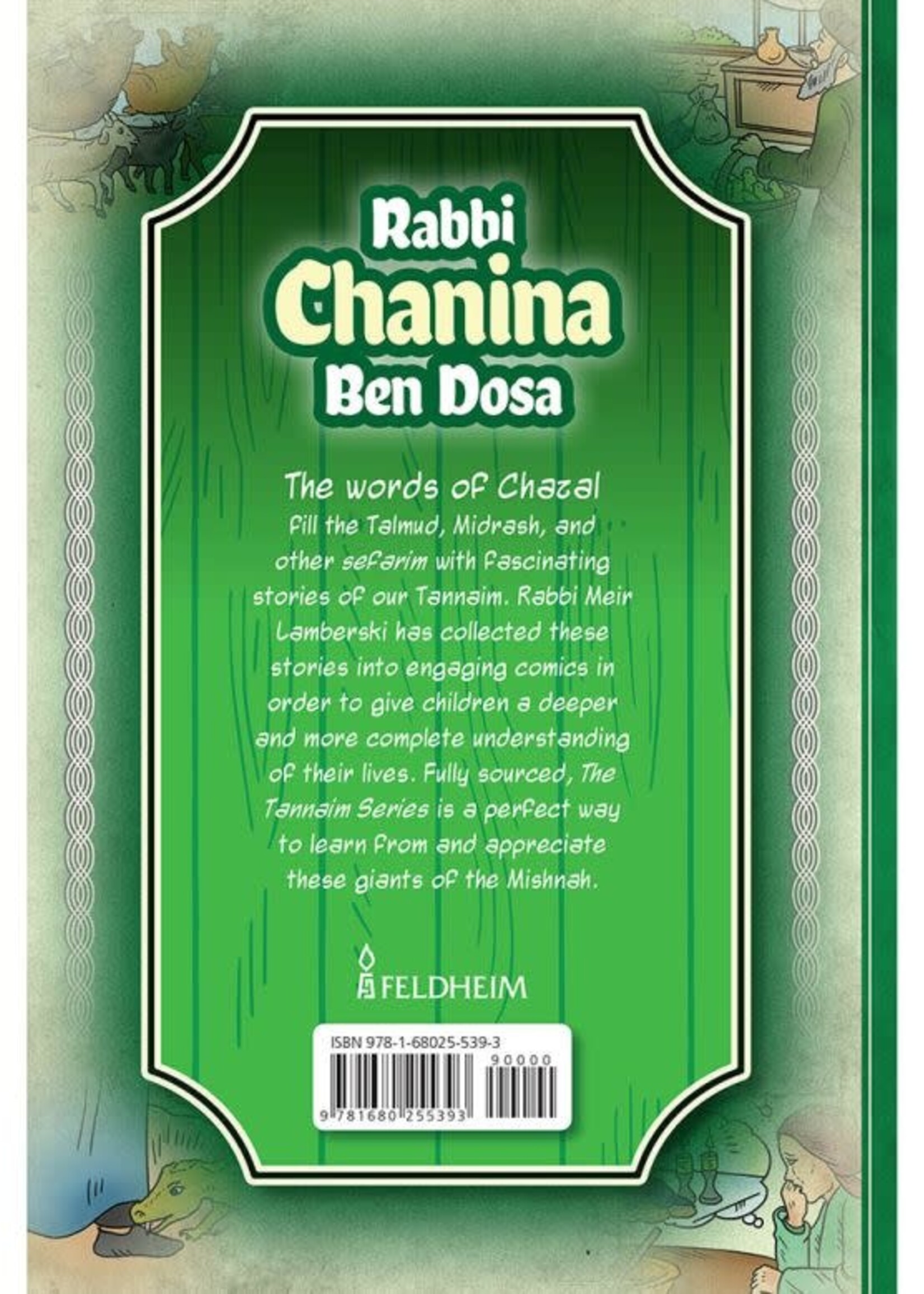 Meir Lamberski Tannaim Series: Rabbi Chanina Ben Dosa