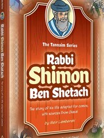 Meir Lamberski Tannaim Series: Rabbi Shimon Ben Shetach