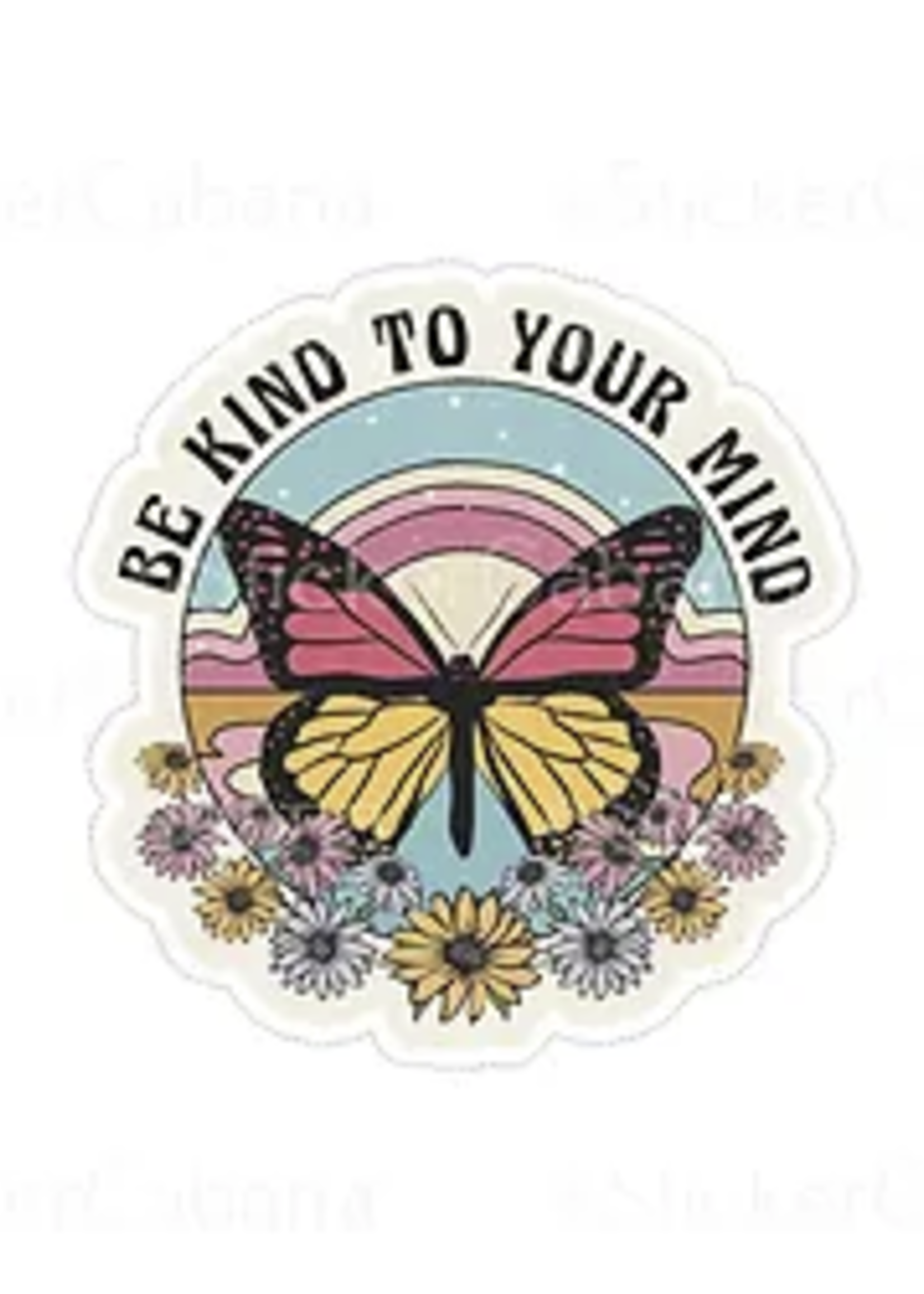 Be Kind to your Mind Sticker