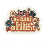 Do What Makes You Happy