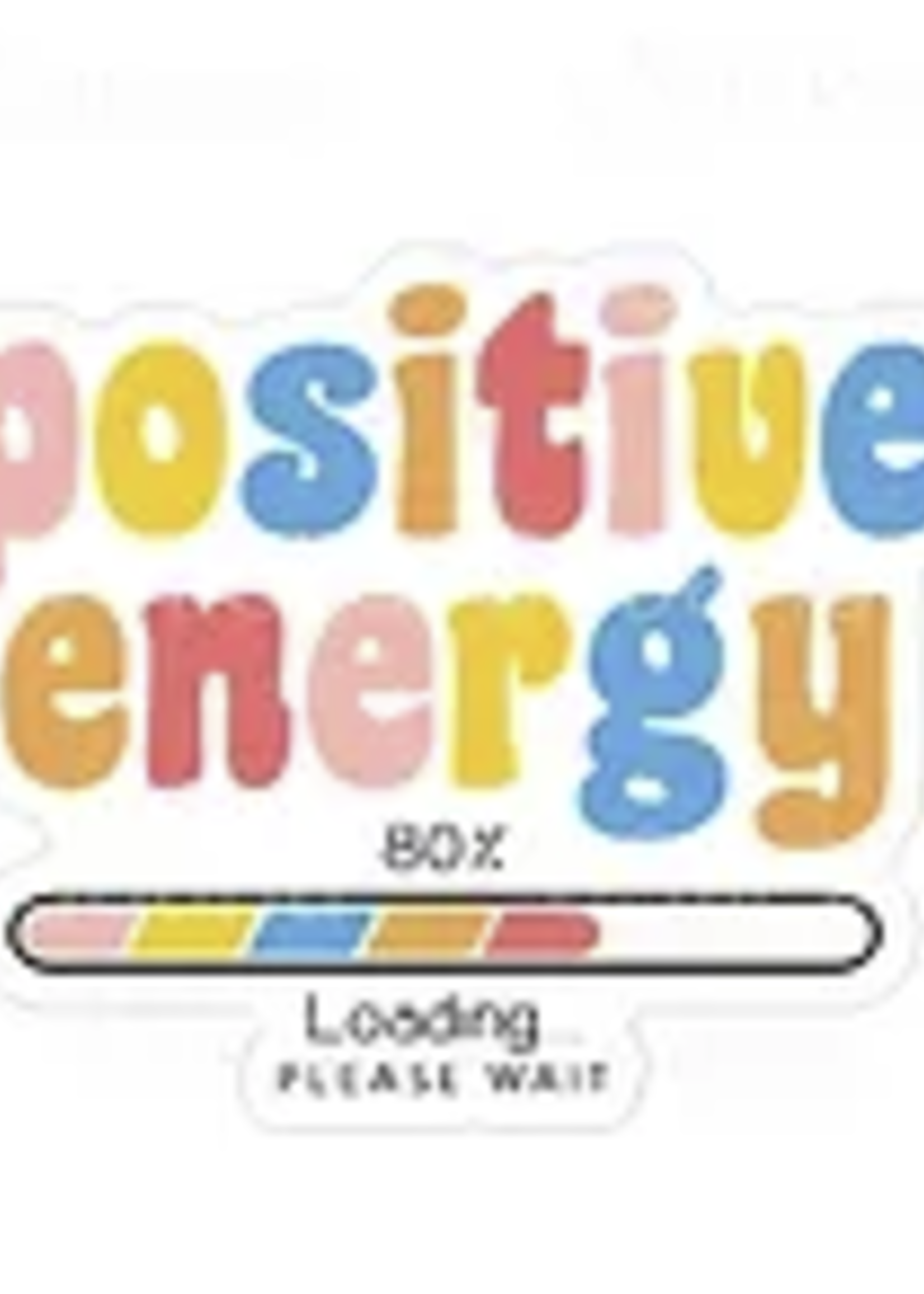 Positive Energy Loading Sticker