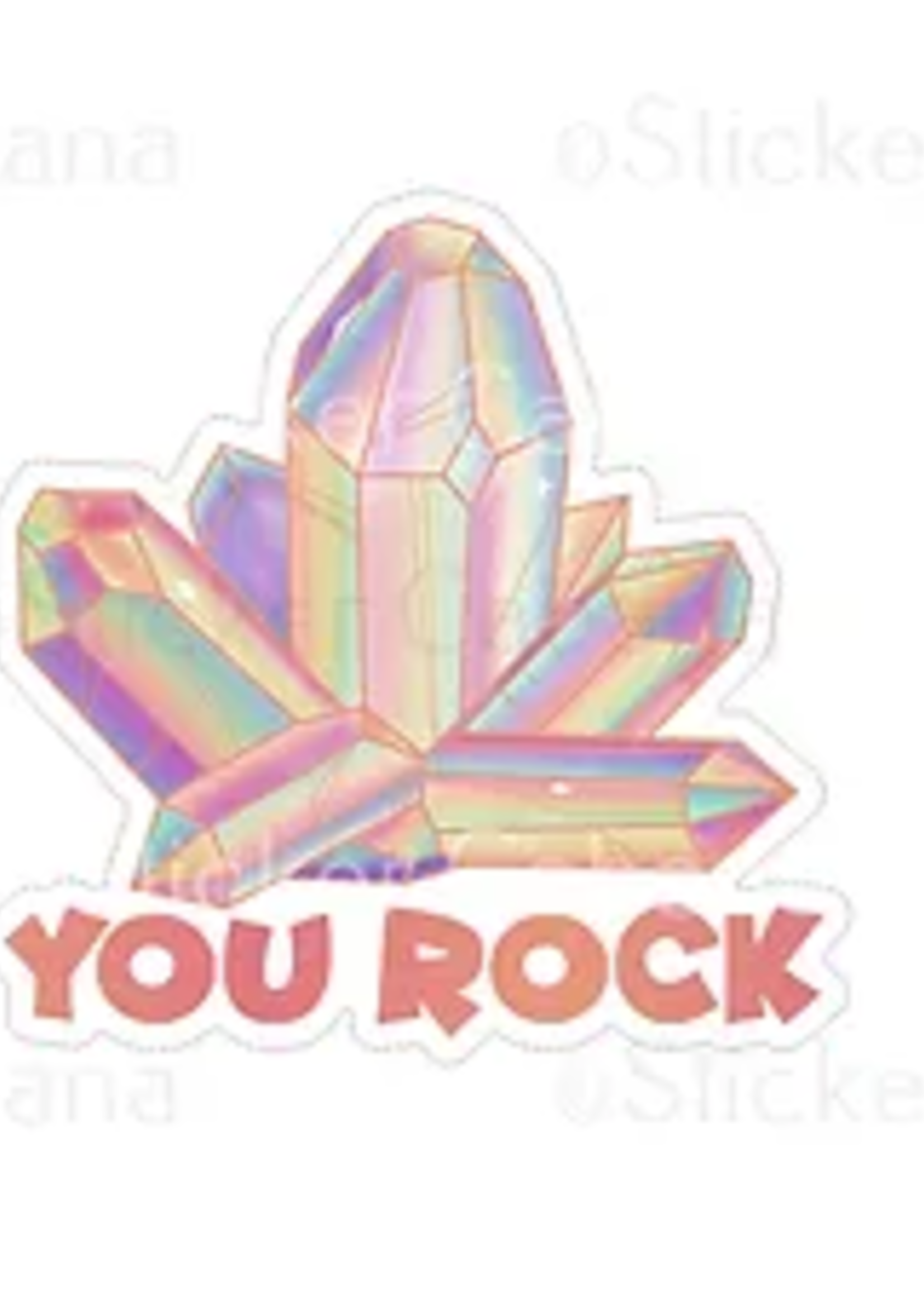 You Rock Crystal  Sticker