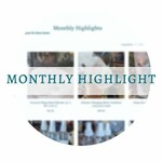 Monthly Highlights