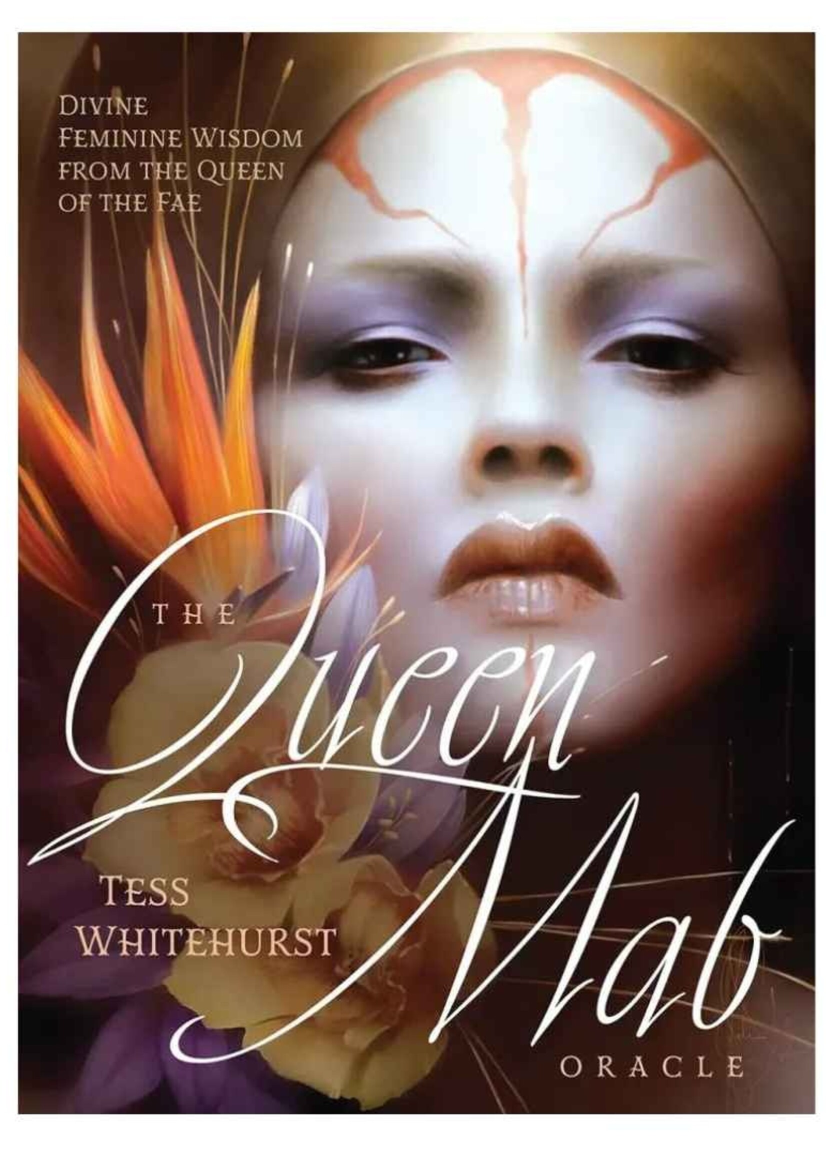 The Queen Mab Oracle: Divine Feminine Wisdom from the Queen of the Fae 45-Card Deck & Book